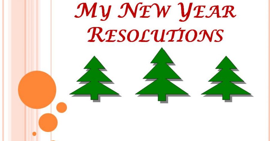 My New Year Resolutions