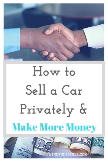 How to sell a car privately | Selling a car privately | How I sold my car & made $2000 extra | mindfulpoints.com