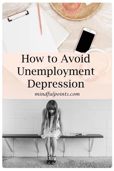 How to Avoid Unemployment Depression