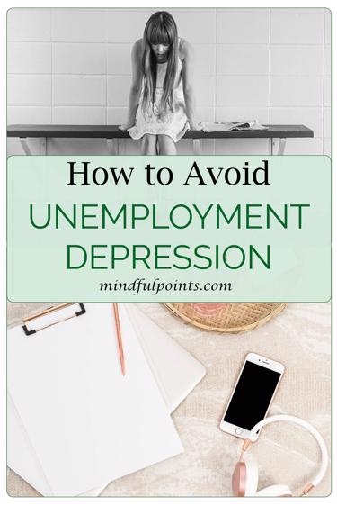 How to Avoid Unemployment Depression